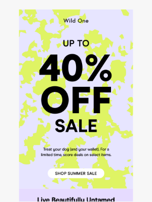 Wild One - Up to 40% Off Sale