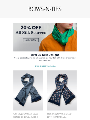 BOWS-N-TIES - 🎩 20% OFF Men's Silk Scarves - 30+ NEW Designs in 100% silk