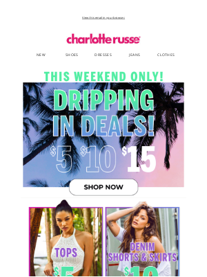 Charlotte Russe - Drippin’ In Deals 🔥😰