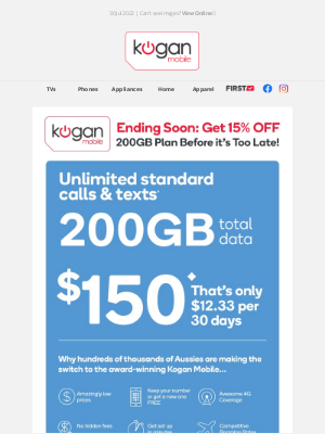 Kogan - Don’t Miss Out! $150 for 200GB & Save 15% On Your Phone Plan Now - Prepaid Offer ENDING SOON