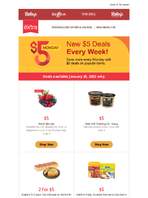 raleys - TODAY ONLY: $5 Monday Deals!