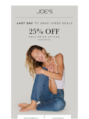 Joe's Jeans - 25% OFF Ends Tonight