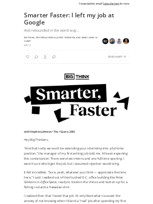 Big Think - Smarter Faster: I left my job at Google