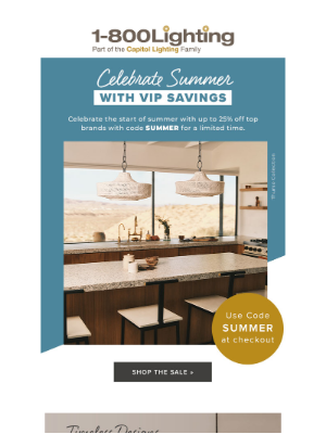 Capitol Lighting's 1800lighting - Hello Summer, Hello Savings! (sale code inside)