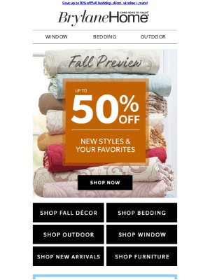 Brylane Home - RE: Up to 50% off Fall Arrivals