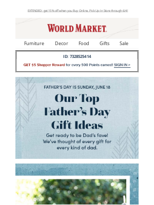 World Market - Great gifts for Dad are INSIDE NOW 👀