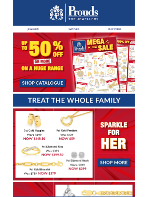 Prouds The Jewellers - Treat the Whole Family with Our EOFY Sale