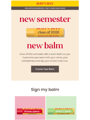 Burt's Bees - The cutest back-to-school treat? A custom lip balm.