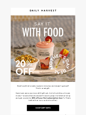 Daily Harvest - A Mother’s Day gift for her + you