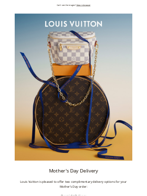 Louis Vuitton - Still Time To Order For Mother’s Day