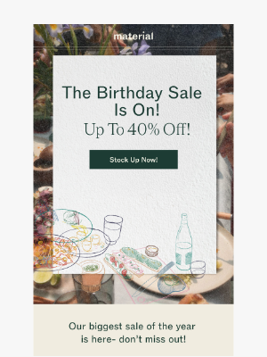 🎉 The Birthday Sale Is ON—Up to 40% Off!