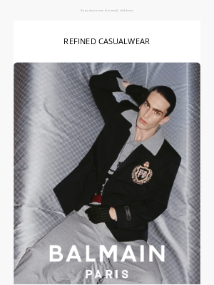 Balmain Paris - REFINED CASUALWEAR