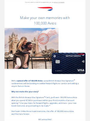 British Airways (United Kingdom) - Don’t wait, Carmelina. This special offer of 100,000 Avios ends on May 29, 2025.