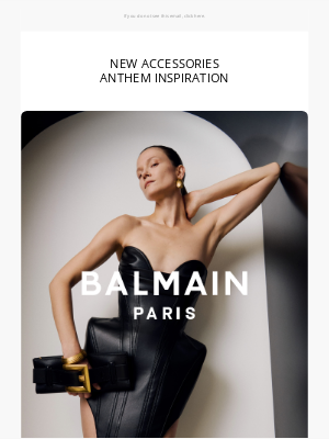 Balmain Paris - NEW ACCESSORIES: ANTHEM INSPIRATION