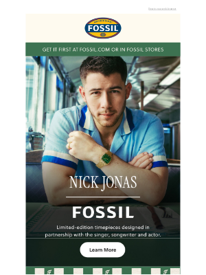 Fossil - NICK JONAS X FOSSIL IS HERE