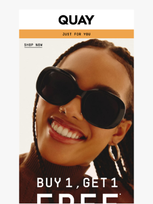Quay Australia - JUST FOR YOU 🔓 BUY 1, GET 1 FREE
