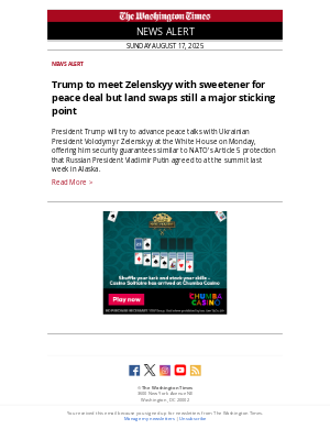 Washington Times - NEWS ALERT: Trump to meet Zelenskyy with sweetener for peace deal but land swaps still a major sticking point