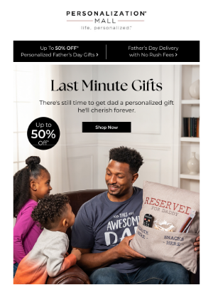 Personalization Mall - Save 50% On Last Minute Father's Day Gifts He'll Cherish Forever