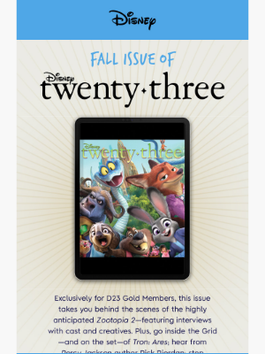 Disney+ - NEW Fall ’25 Issue of Disney twenty-three – available digitally and on Disney Store!