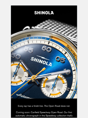 Shinola - Open Road is on the Horizon.