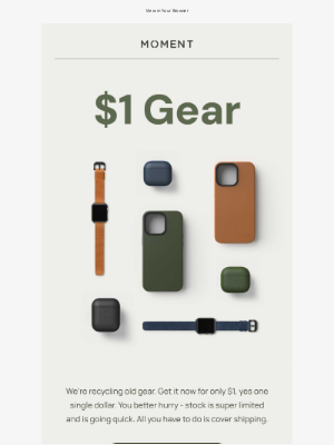 Moment, Inc. - Gear for $1