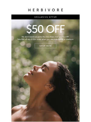 Herbivore Botanicals - $50 off VIP offer inside 💌