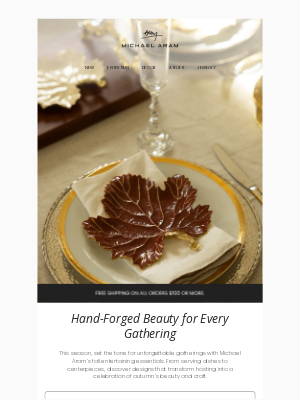Michael Aram - Hand-Forged Elegance for Fall Entertaining