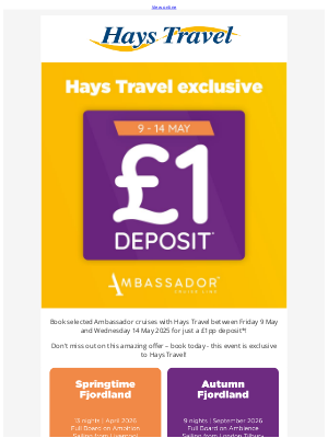 Hays Travel (United Kingdom) - Hays Travel Exclusive: £1 Deposit on Ambassador Cruise Line