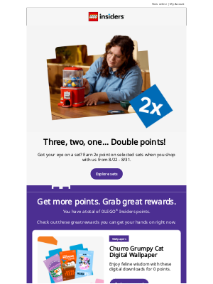 LEGO - john, are you ready for 2x loyalty points?