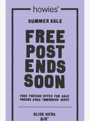 Howies (United Kingdom) - Free Post on Sale Ends Soon