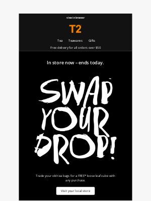 T2 Tea (Australia) - Swap your drop last chance!