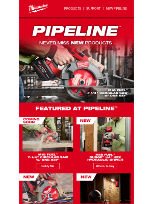 Milwaukee Tool - Don’t Miss What’s New from MILWAUKEE PIPELINE™