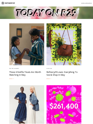 Refinery29 - 6 Netflix releases worth watching in May