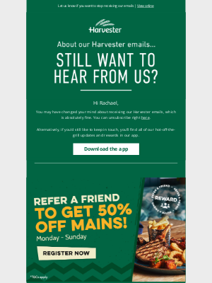 Harvester (United Kingdom) - Rachael, you can unsubscribe any time, you know...
