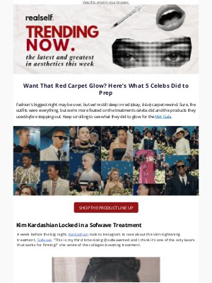 RealSelf - What Celebs Did to Glow for the Met Gala