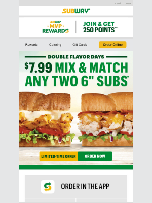 Subway - ➡ Mix & Match Two Subs. One Price! ⬅ ANY two amazing 6” subs $7.99