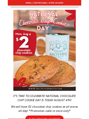 Three Brothers Bakery - 🍪DON'T WAIT, TODAY IS THE DAY!