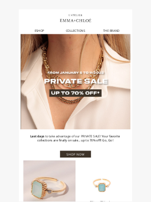 Emma & Chloé US - Last days to take advantage of our PRIVATE SALE!