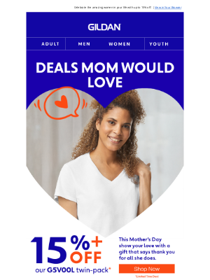 Gildan - Our Mother’s Day Deal is Here!