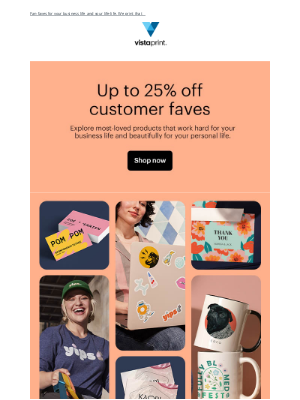 Vistaprint - Up to 25% off customer faves, like business cards, mugs & more
