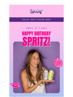 Loverboy - Cheers to Spritz! 🥳 25% Off to Celebrate