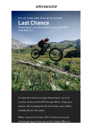 Specialized Bicycle Components - Ending Soon - Financing for Up to 24 Months as Low as 0% APR