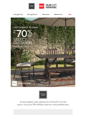 Value City Furniture - LAST CHANCE for up to 70% off select outdoor!