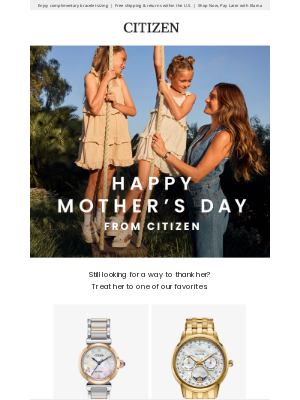 Citizen Watch Company - Happy Mother’s Day!