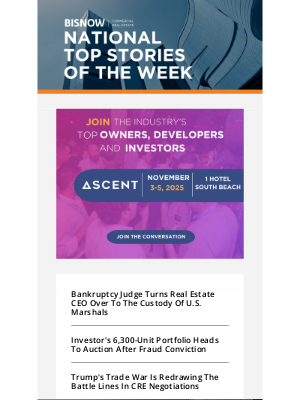 Bisnow - 10 National Stories You'll Be Talking About This Week