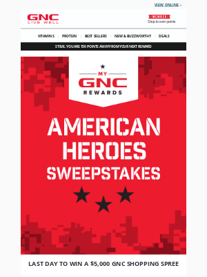 GNC - Last chance to enter the American Heroes Sweepstakes