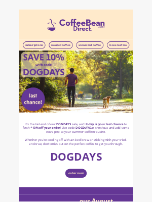 Coffee Bean Direct - Last Call—The DOGDAYS Deal Ends Tonight! 🐩