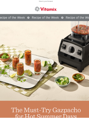 Vitamix - Garden-Fresh Gazpacho with a Twist