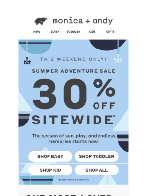 Monica + Andy - This Weekend Only! 30% Off Sitewide!