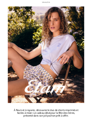 Etam (France) - Besoin d'une idée pour la fête des mères ?